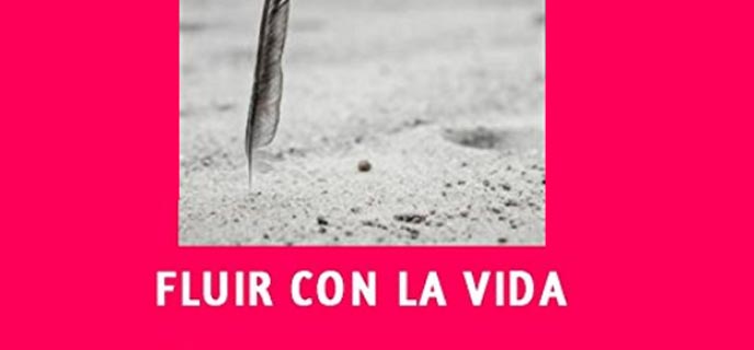 ‘Fluir con la vida’, de Pilar González Álvarez