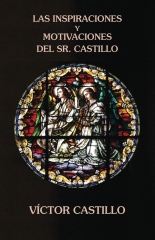 Las inspiraciones y motivaciones del Sr. Castillo