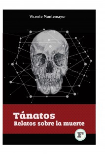 Tánatos. Relatos sobre la muerte