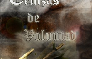 Cenizas de Voluntad.